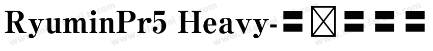 RyuminPr5 Heavy字体转换